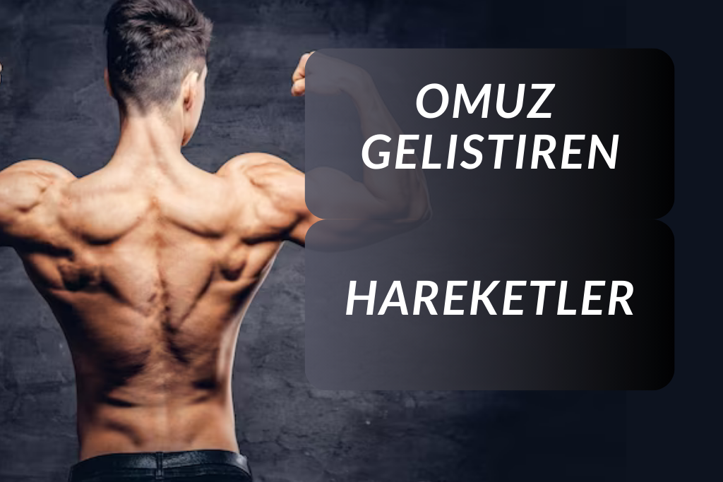 Omuz kaslarını geliştiren hareketler